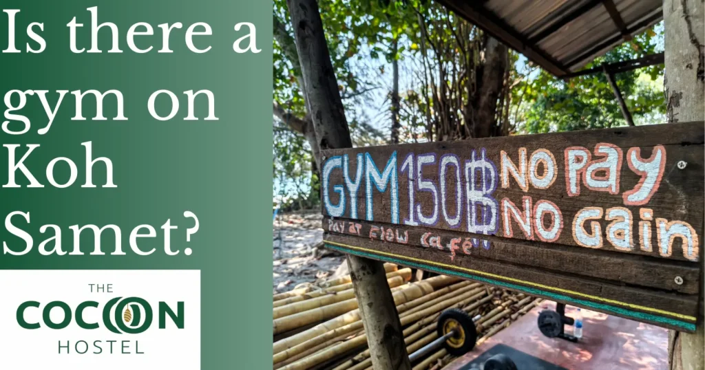 Is there a gym on Koh Samet?